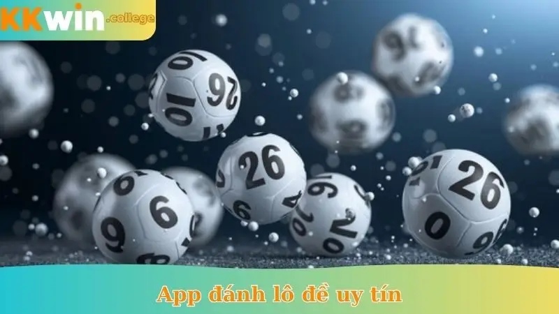 app đánh lô đề uy tín