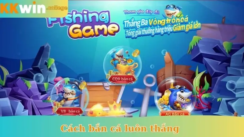 cách bắn cá luôn thắng