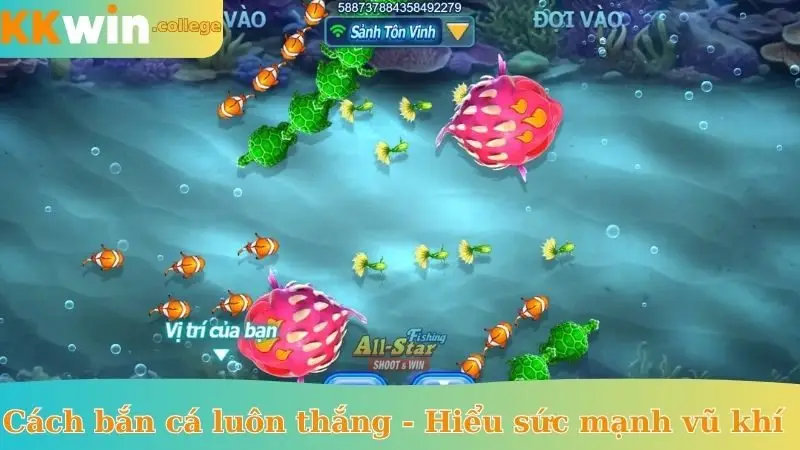 Cách bắn cá luôn thắng - Hiểu rõ sức mạnh vũ khí