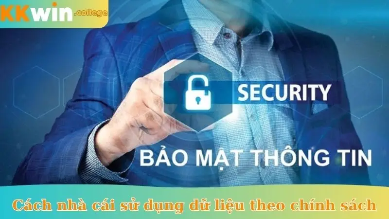 Cách nhà cái sử dụng dữ liệu theo chính sách