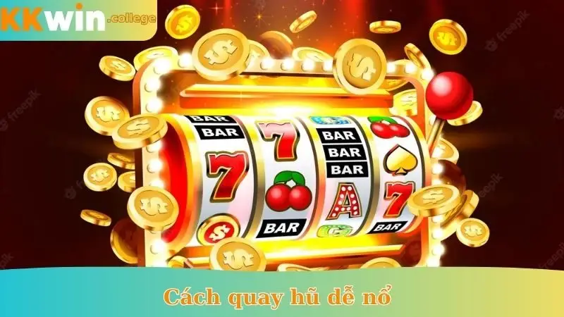 cách quay hũ dễ nổ