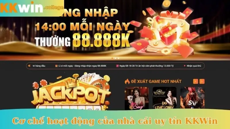 Cơ chế hoạt động của nhà cái uy tín KKWin